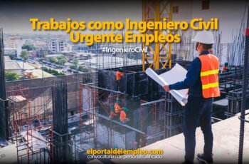 Trabajos como Ingeniero Civil